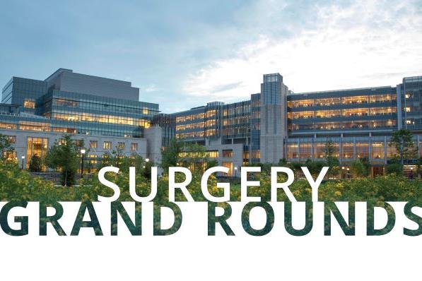 Surgery Grand Rounds Surgery Grand Rounds